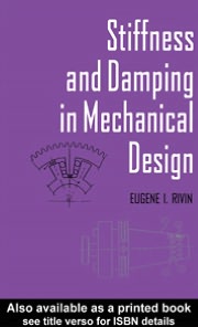 Stiffness And Damping In Mechanical Design book written by Eugene I. Rivin