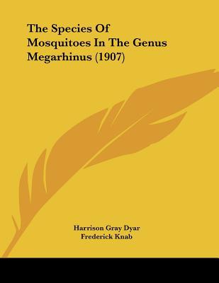The Species of Mosquitoes in the Genus Megarhinus (1907) magazine reviews