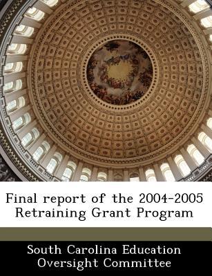Final Report of the 2004-2005 Retraining Grant Program magazine reviews