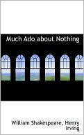 Much Ado About Nothing book written by William Shakespeare