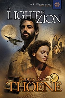 A Light in Zion book written by Bodie Thoene