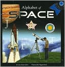 Alphabet of Space book written by Laura Gates Galvin