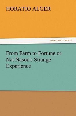 From Farm to Fortune or Nat Nason's Strange Experience magazine reviews