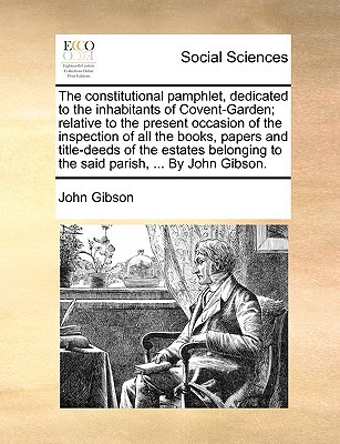 The Constitutional Pamphlet, Dedicated to the Inhabitants of Covent-Garden magazine reviews
