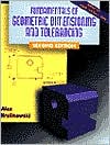 Geometric Dimensioning and Tolerancing book written by Alex Krulikowski