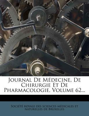 Journal de M Decine, de Chirurgie Et de Pharmacologie, Volume 62... magazine reviews