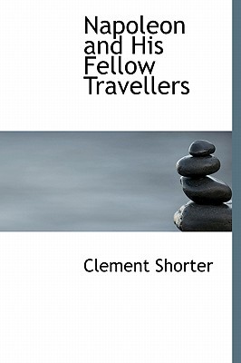 Napoleon and His Fellow Travellers magazine reviews