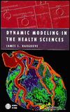 Dynamic modeling in the health sciences book written by James L. Hargrove