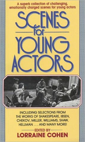 Scenes for Young Actors, <center>A One-Of-A-Kind Acting Aid With Young Talent In Mind
</center>
In drama classes and at auditions, young actors have continually had to resort to performing roles written for much older men and women — roles that are often difficult f, Scenes for Young Actors
