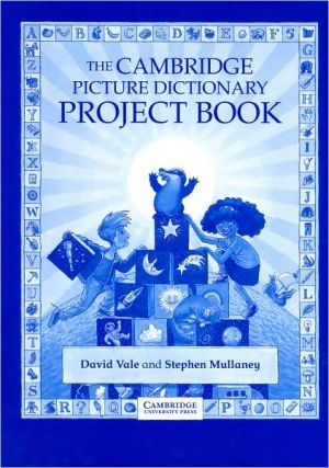 The Cambridge Picture Dictionary Project book book written by David Vale