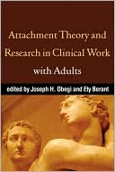 Attachment Theory and Research in Clinical Work with Adults magazine reviews