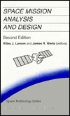 Space Mission Analysis and Design book written by Wiley J. Larson, James R. Wertz
