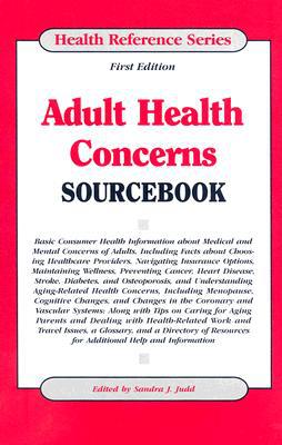 Adult Health Concerns Sourcebook magazine reviews