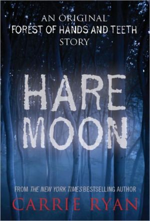 Hare Moon written by Carrie Ryan
