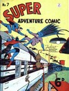 Super Adventure Comic # 7